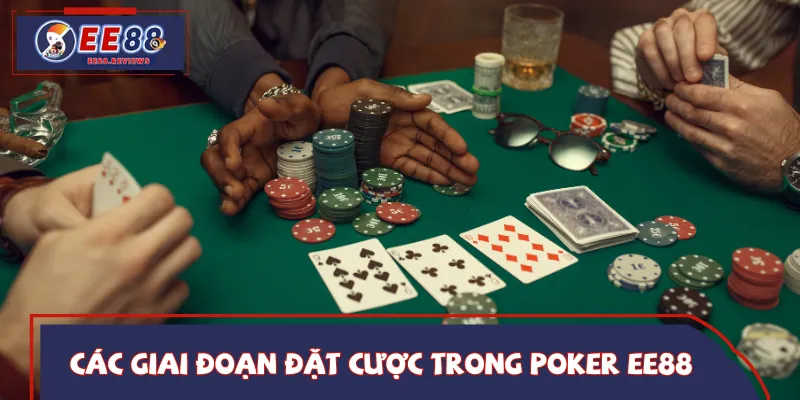 Poker EE88 có 5 vòng cược